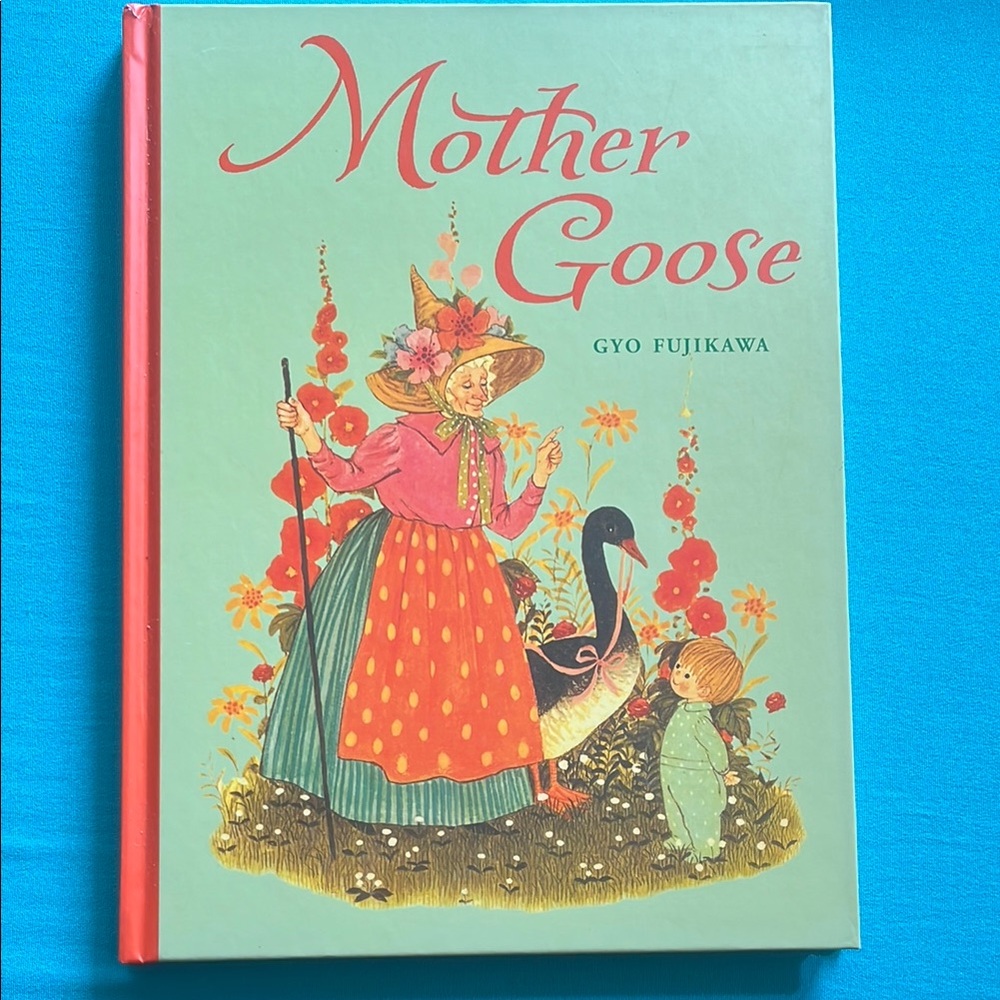 Mother Goose Hardcover Book by Gyo Fujikawa